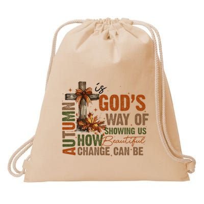 Autumn Is GodS Way Of Showing Us Beautiful Fall Christian Drawstring Bag