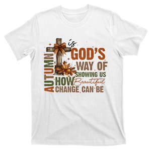 Autumn Is GodS Way Of Showing Us Beautiful Fall Christian T-Shirt