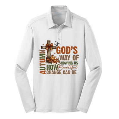 Autumn Is GodS Way Of Showing Us Beautiful Fall Christian Silk Touch Performance Long Sleeve Polo