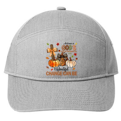 Autumn Is Gods Way Of Showing Us How Beautiful Change Can Be 7-Panel Snapback Hat