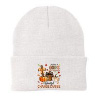 Autumn Is Gods Way Of Showing Us How Beautiful Change Can Be Knit Cap Winter Beanie