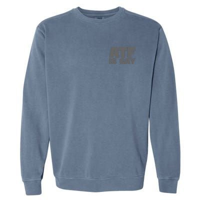 Atf Is Gay Human Rights Equality Pride Greystyle Pocket Print Garment-Dyed Sweatshirt