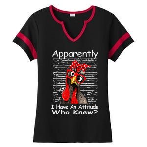 Apparently I Have An Attitude Who Knew Funny Chicken Retro Ladies Halftime Notch Neck Tee