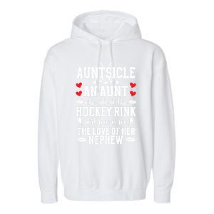 Auntsicle Ice Hockey Aunt Of A Hockey Player Auntie Gift Garment-Dyed Fleece Hoodie