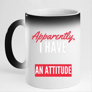 Apparently I Have An Attitude Sarcastic Attitude Funny Quote Funny Introvert 11oz Black Color Changing Mug