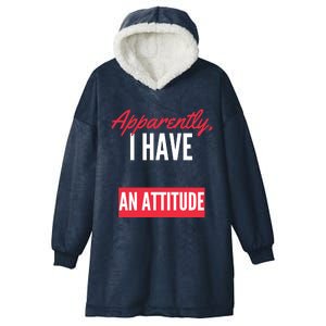 Apparently I Have An Attitude Sarcastic Attitude Funny Quote Funny Introvert Hooded Wearable Blanket