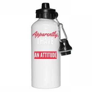 Apparently I Have An Attitude Sarcastic Attitude Funny Quote Funny Introvert Aluminum Water Bottle