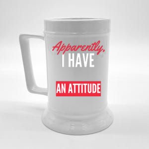 Apparently I Have An Attitude Sarcastic Attitude Funny Quote Funny Introvert Beer Stein