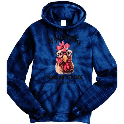 Apparently I Have An Attitude Who Knew Funny Chicken Tie Dye Hoodie