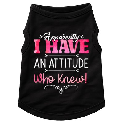 Apparently I Have An Attitude Who Knew Funny Sarcastic Gift Doggie Tank