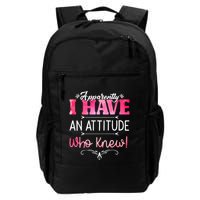 Apparently I Have An Attitude Who Knew Funny Sarcastic Gift Backpack