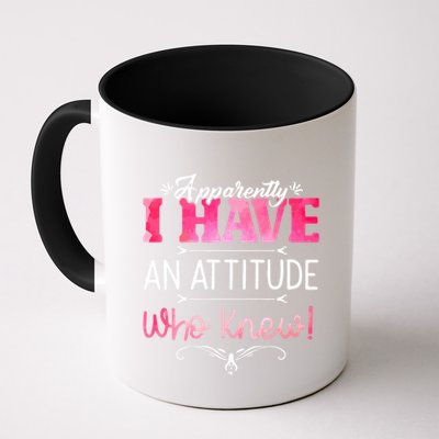 Apparently I Have An Attitude Who Knew Funny Sarcastic Gift Mug