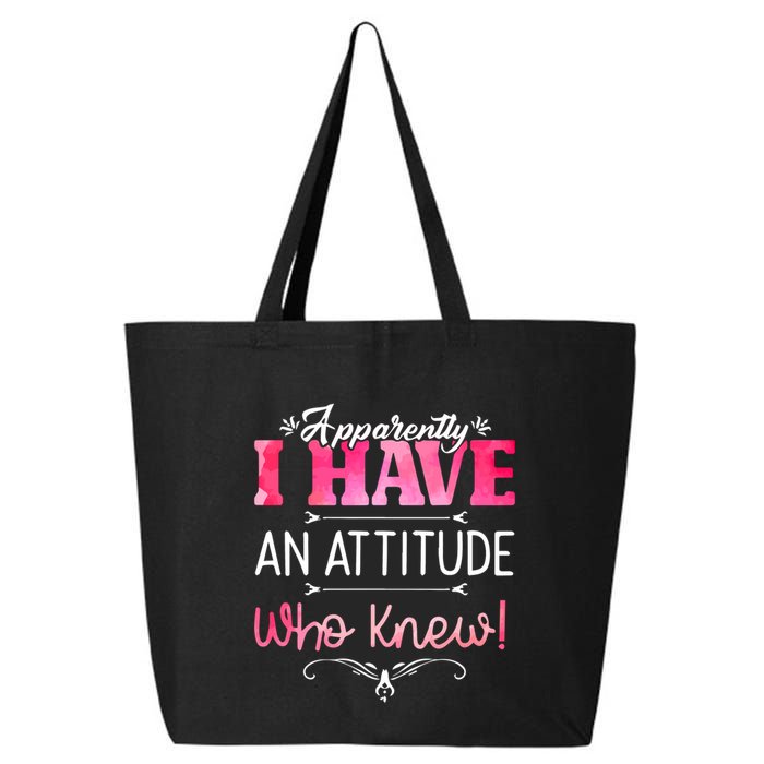 Apparently I Have An Attitude Who Knew Funny Sarcastic Gift 25L Jumbo Tote