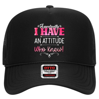 Apparently I Have An Attitude Who Knew Funny Sarcastic Gift Trucker Hat
