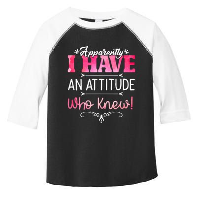 Apparently I Have An Attitude Who Knew Funny Sarcastic Gift Toddler Fine Jersey T-Shirt