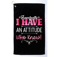Apparently I Have An Attitude Who Knew Funny Sarcastic Gift Golf Towel