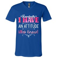 Apparently I Have An Attitude Who Knew Funny Sarcastic Gift V-Neck T-Shirt