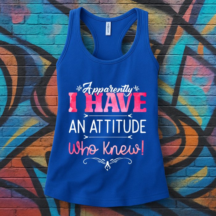 Apparently I Have An Attitude Who Knew Funny Sarcastic Gift Womens Tank Top