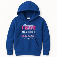 Apparently I Have An Attitude Who Knew Funny Sarcastic Gift Kids Hoodie