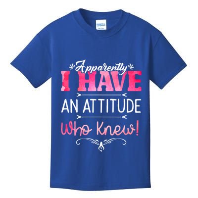 Apparently I Have An Attitude Who Knew Funny Sarcastic Gift Kids T-Shirt