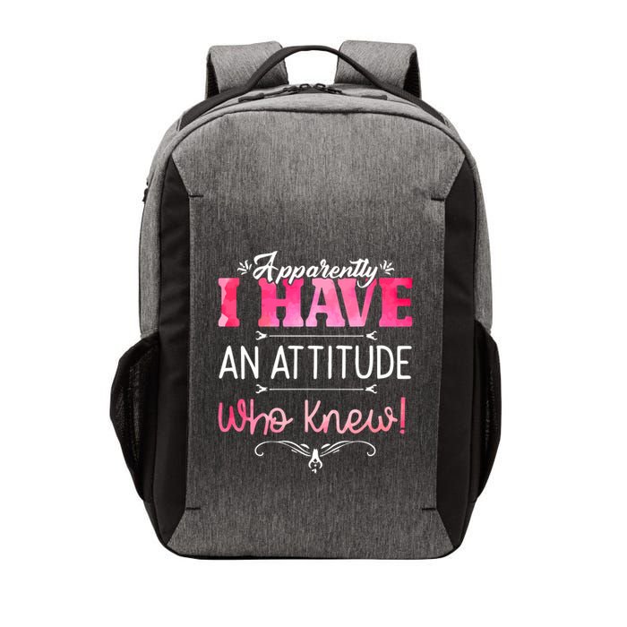 Apparently I Have An Attitude Who Knew Funny Sarcastic Gift Vector Backpack