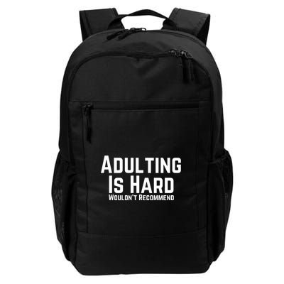 Adulting Is Hard WouldnT Recommend Backpack