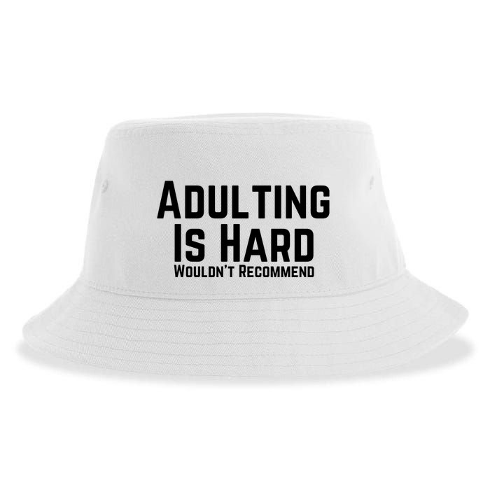 Adulting Is Hard WouldnT Recommend Sustainable Bucket Hat