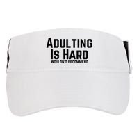 Adulting Is Hard WouldnT Recommend Adult Drive Performance Visor