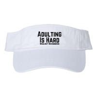Adulting Is Hard WouldnT Recommend Visor