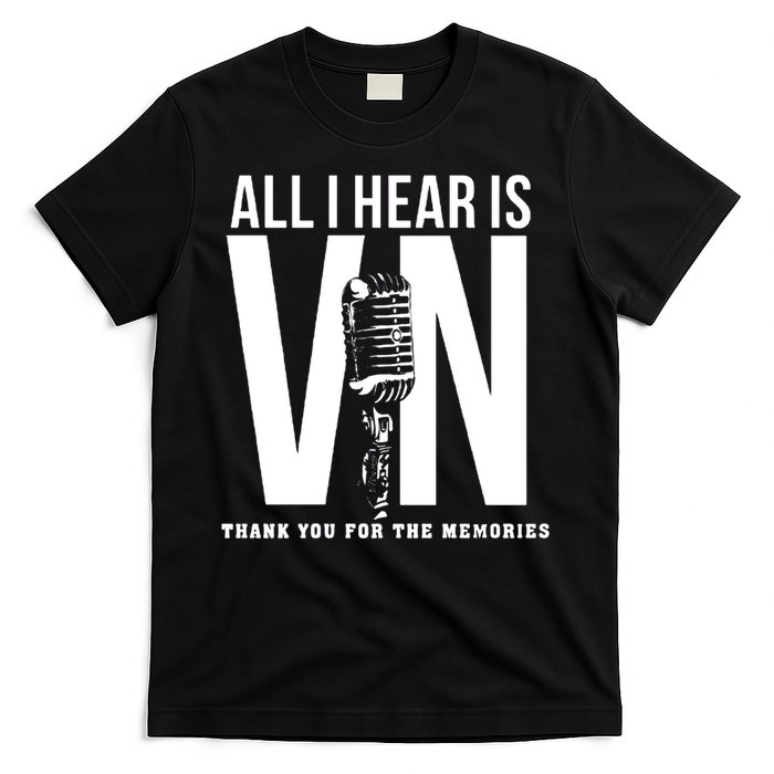 All I Hear Is Vin Scully Microphone Rest In Peace RIP Thank For The Memories Baseball T-Shirt