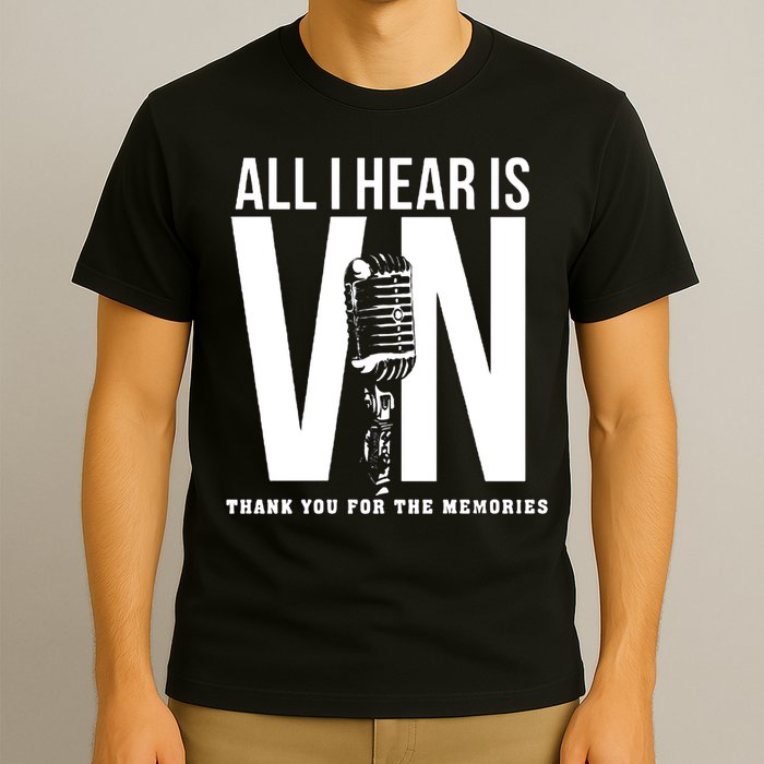 All I Hear Is Vin Scully Microphone Rest In Peace RIP Thank For The Memories Baseball T-Shirt