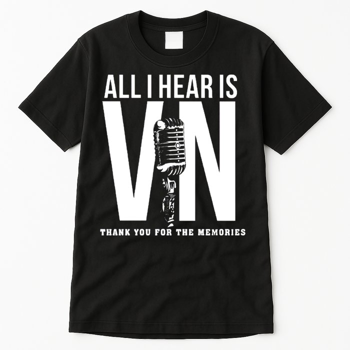 All I Hear Is Vin Scully Microphone Rest In Peace RIP Thank For The Memories Baseball Tall T-Shirt