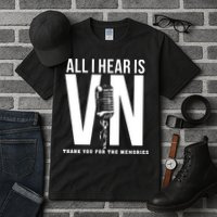 All I Hear Is Vin Scully Microphone Rest In Peace RIP Thank For The Memories Baseball Tall T-Shirt