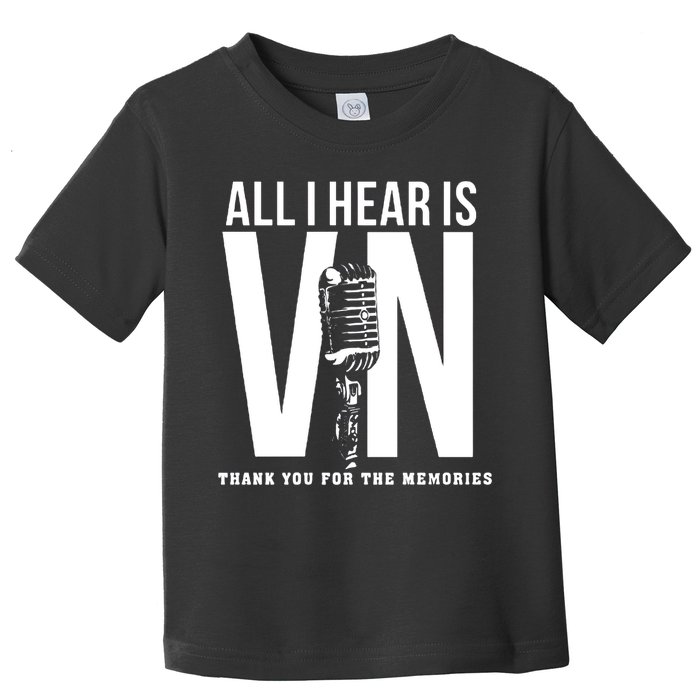 All I Hear Is Vin Scully Microphone Rest In Peace RIP Thank For The Memories Baseball Toddler T-Shirt