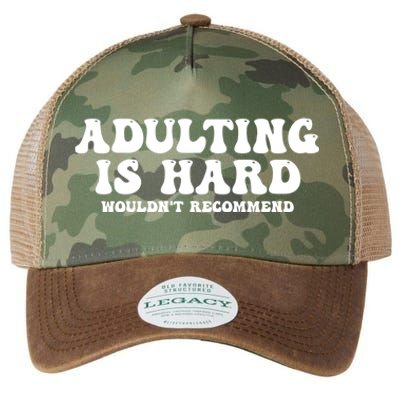 Adulting Is Hard Wouldnt Recommend Funny Sarcastic Sayings Legacy Tie Dye Trucker Hat