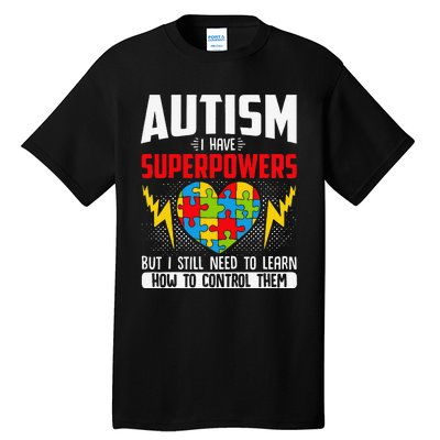 Autism I Have Superpowers Disabilities Tall T-Shirt