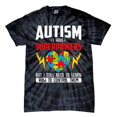 Autism I Have Superpowers Disabilities Tie-Dye T-Shirt