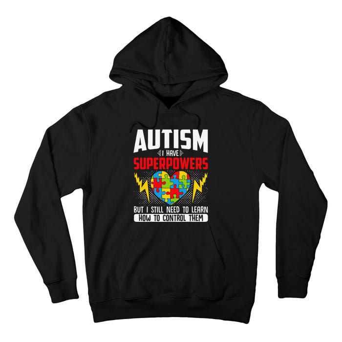 Autism I Have Superpowers Disabilities Tall Hoodie