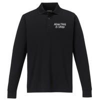 Adulting Is Hard Wouldnt Recommend Funny Sarcastic Sayings Performance Long Sleeve Polo