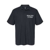 Adulting Is Hard Wouldnt Recommend Funny Sarcastic Sayings Softstyle Adult Sport Polo