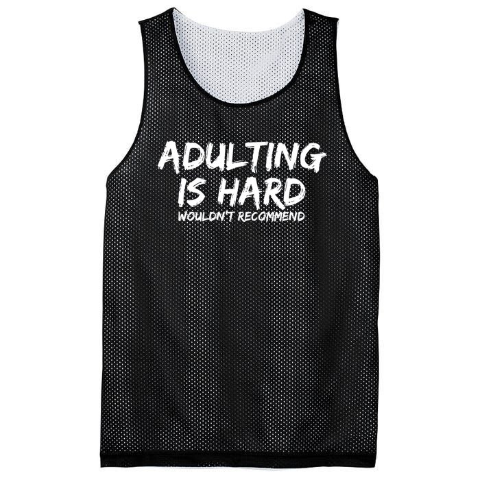 Adulting Is Hard Wouldnt Recommend Funny Sarcastic Sayings Mesh Reversible Basketball Jersey Tank