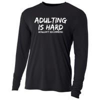 Adulting Is Hard Wouldnt Recommend Funny Sarcastic Sayings Cooling Performance Long Sleeve Crew