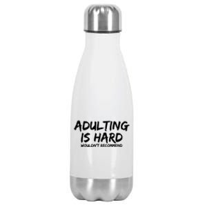 Adulting Is Hard Wouldnt Recommend Funny Sarcastic Sayings Stainless Steel Insulated Water Bottle