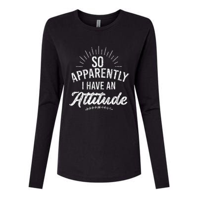 Apparently I Have An Attitude Fun Sarcastic Sarcasm Graphic Womens Cotton Relaxed Long Sleeve T-Shirt