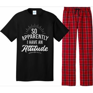 Apparently I Have An Attitude Fun Sarcastic Sarcasm Graphic Pajama Set