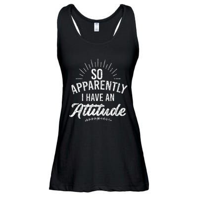 Apparently I Have An Attitude Fun Sarcastic Sarcasm Graphic Ladies Essential Flowy Tank