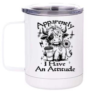 Apparently I Have An Attitude Who Knew Funny Cow Retro Meme 12 oz Stainless Steel Tumbler Cup