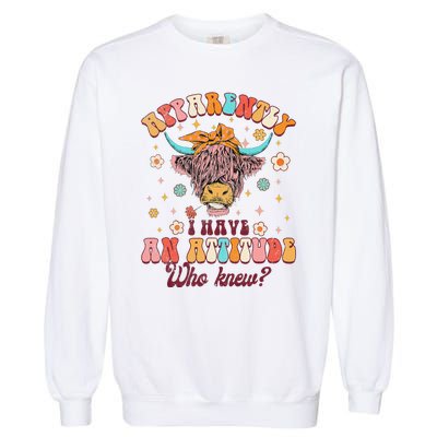 Apparently I Have An Attitude Funny Cow Lover Sarcasm Groovy Garment-Dyed Sweatshirt