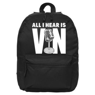 All I Hear Is Vin 16 in Basic Backpack