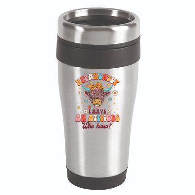 Apparently I Have An Attitude Funny Cow Lover Sarcasm Groovy 16oz Travel Tumbler